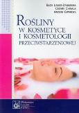 Okładka książki Rośliny w kosmetyce i kosmetologii przeciwstarzeniowej