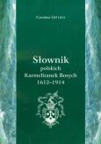 Okładka książki Słownik polskich Karmetalitanek Bosych 1612-1914