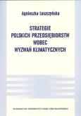 Okładka książki Strategie polskich przedsiębiorstw wobec wyzwań klimatycznych