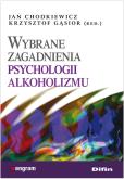 Okładka książki Wybrane zagadnienia psychologii alkoholizmu DIFIN