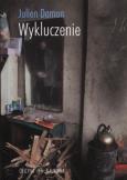 Wykluczenie. Autor: Damon Julien. Dobreksiazki.pl Okładka książki Wykluczenie
