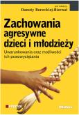 Okładka książki Zachowania agresywne dzieci i młodzieży