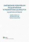 Okładka książki Zarządzanie personelem pielęgniarskim w podmiotach leczniczych