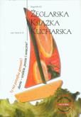 Żeglarska książka kucharska. Autor: Gil Bogumiła. Dobreksiazki.pl Okładka książki Żeglarska książka kucharska