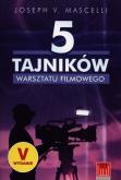 5 tajników warsztatu filmowego. Autor: Joseph V. Mascelli. Dobreksiazki.pl Okładka książki 5 tajników warsztatu filmowego