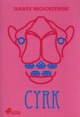 Okładka książki Cyrk - Sławek Michorzewski