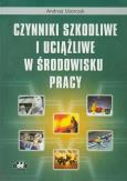 Okładka książki Czynniki szkodliwe i uciążliwe w środowisku pracy