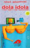 Okładka książki Dola idola i inne bajki z raju konsumenta