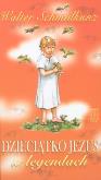 Okładka książki Dzieciątko Jezus w legendach