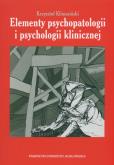 Okładka książki Elementy psychopatologii i psychologii klinicznej