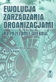 Opakowanie Ewolucja zarzadzania organizacjami na przełomie wieków