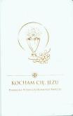 Okładka książki Kocham Cię, Jezu