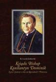 Okładka książki Ksiądz Biskup Konstantyn Dominik