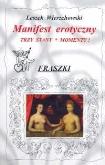 Manifest erotyczny. Autor: Wierzchowski Leszek. Dobreksiazki.pl Okładka książki Manifest erotyczny