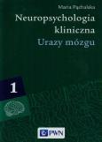 Okładka książki Neuropsychologia kliniczna. Urazy mózgu T.1