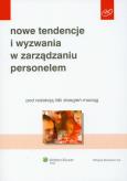 Okładka książki Nowe tendencje i wyzwania w zarządzaniu personelem