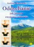 Okładka książki Oddychanie jak pomóc swojemu zdrowiu