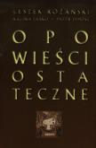 Opowieści ostateczne + CD. Autor: Różański Leszek, Jaśko Kalina, Syposz Piotr. Dobreksiazki.pl Okładka książki Opowieści ostateczne + CD