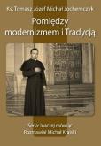 Okładka książki Pomiędzy modernizmem i Tradycją