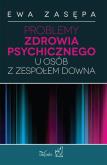 Okładka książki Problemy zdrowia psychicznego zespół Downa