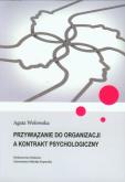 Okładka książki Przywiązanie do organizacji a kontrakt psychologiczny