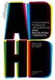 Psychoterapia poznawczo-behawioralna ADHD nastolat. Autor: Young Susan, Bramham Jessica. Dobreksiazki.pl Okładka książki Psychoterapia poznawczo-behawioralna ADHD nastolat
