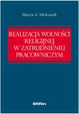 Okładka książki Realizacja wolności religijnej w zatrudnieniu pracowniczym