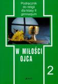 Okładka książki Religia GIM 2 W miłości ojca JEDNOŚĆ
