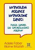 Okładka książki Wyzwoleni rodzice, wyzwolone dzieci