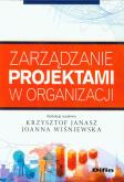 Okładka książki Zarządzanie projektami w organizacji DIFIN