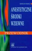 Okładka książki Anestetyczne środki wziewne