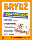 Brydż dla żółtodziobów. Autor: H. Anthony Medley. Dobreksiazki.pl Okładka książki Brydż dla żółtodziobów