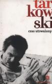 Czas utrwalony. Autor: Andriej Tarkowski. Dobreksiazki.pl Okładka książki Czas utrwalony