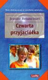 Czwarta przyjaciółka. Autor: Betancourt Jeanne. Dobreksiazki.pl Okładka książki Czwarta przyjaciółka