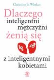 Okładka książki Dlaczego inteligentni mężczyźni żenią się z inteligentnymi kobietami