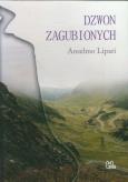 Dzwon zagubionych. Autor: Lipari Anselmo. Dobreksiazki.pl Okładka książki Dzwon zagubionych