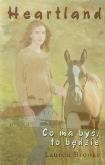 Okładka książki Heartland 5 Co ma być to będzie