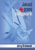 Okładka książki Jakość pracy pielęgniarki