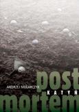 Okładka książki Katyń. Post Mortem