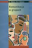 Komunikacja w grupach. Autor: Adams Katherine, Galanes Gloria J.. Dobreksiazki.pl Okładka książki Komunikacja w grupach