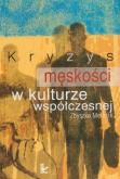 Okładka książki Kryzys męskości w kulturze współczesnej