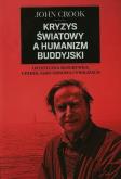 Kryzys światowy a humanizm buddyjski. Autor: Crook John. Dobreksiazki.pl Okładka książki Kryzys światowy a humanizm buddyjski
