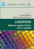 Logopedia Wybrane aspekty historii, teorii i praktyki. Autor: Stanisław Milewski, Katarzyna Kaczorowska-Bray (r. Dobreksiazki.pl Okładka książki Logopedia Wybrane aspekty historii, teorii i praktyki