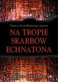 Okładka książki Na tropie skarbów Echnatona
