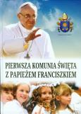 Okładka książki Pierwsza Komunia Święta z papieżem Franciszkiem