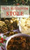 Okładka książki Przy wigilijnym stole