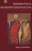Okładka książki Rehabilitacja neuropsychologiczna