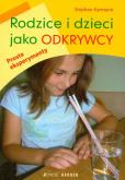 Rodzice i dzieci jako odkrywcy. Autor: Karmann Stephan. Dobreksiazki.pl Okładka książki Rodzice i dzieci jako odkrywcy