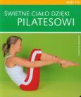 Okładka książki Świetne ciało dzięki pilatesowi