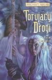 Okładka książki Torujący drogi t.3 Światło i cienie